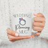 Wedding Planning Mug, Bride To Be Mug, Bride Gift, Wedding Mug, Gift for Bride, Future Mrs Mug, Bride To Be, Bridal Mug, Engagement Gift
